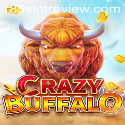 Exploring CRAZYBUFFALO: A Comprehensive R85 Slot Review