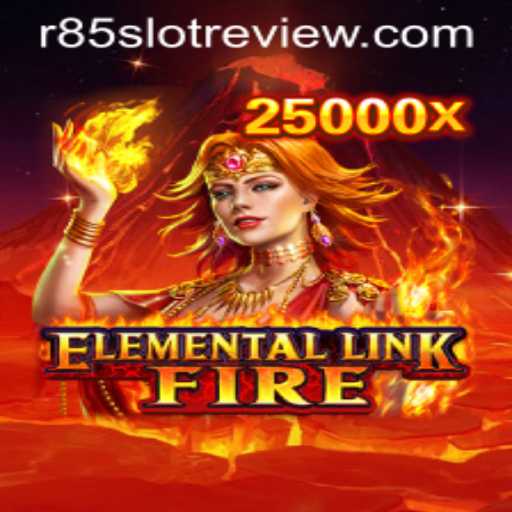 The Fascination of ElementalLinkFire: A Comprehensive R85 Slot Review