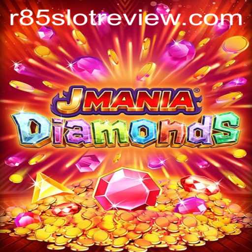 Exploring JManiaDiamonds: A Comprehensive R85 Slot Review