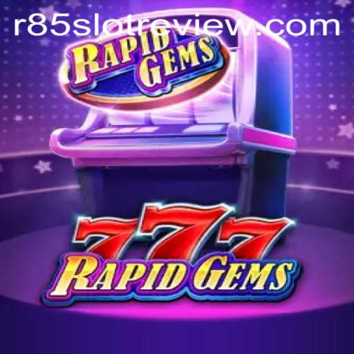 RapidGems777: The Ultimate R85 Slot Experience